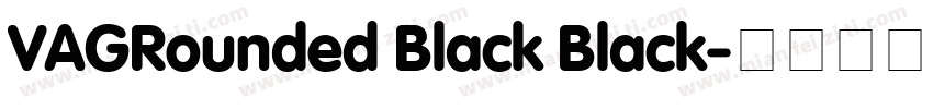 VAGRounded Black Black字体转换